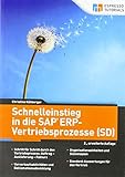 Schnelleinstieg in die SAP ERP-Vertriebsprozesse (SD) – 2., erweiterte Auflag