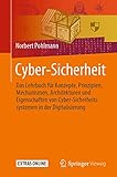 Cyber-Sicherheit: Das Lehrbuch für Konzepte, Prinzipien, Mechanismen, Architekturen und Eigenschaften von Cyber-Sicherheitssystemen in der Digitalisierung
