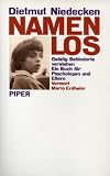 Namenlos. Geistig Behinderte verstehen. Ein Buch für Psychologen und E