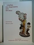 Porzellan des Jugendstils und des Art Deco. Sammlung Werner Jahn. 137. Fischer-Auktion am 30. November 2002