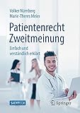 Patientenrecht Zweitmeinung: Einfach und verständlich erk