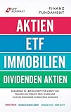 Finanzfundament: Das große 4 in 1 Buch!: Schritt für Schritt zur finanziellen Freiheit! Geld sparen und passives Einkommen an der Börse aufb