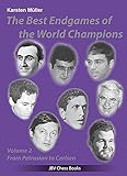 The Best Endgames of the World Champions Vol 2: From Petrosian to C