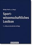 Sportwissenschaftliches Lexikon (Beiträge zur Lehre und Forschung im Sport)
