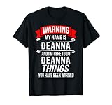 Mein Name ist Deanna und ich bin hier, um Deanna Dinge zu tun T-S