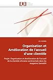 Organisation et Amélioration de l'accueil d'une clientèle: Projet: Organisation et Amélioration de l'accueil de la clientèle chinoise continentale dans les magasins SamediH (Omn.Univ.Europ.)
