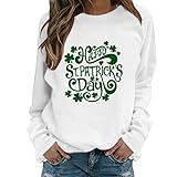 CEFGR Damen Rundhals Tops Sweatshirt Bequem Gedruckt Loose Damen Hoodies Sweatshirts St. Patrick's Pullover (Weiß, XL)