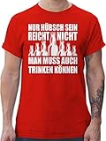 Sprüche Statement mit Spruch - Nur hübsch Sein reicht Nicht - XXL - Rot - Tshirt lauch - L190 - Tshirt Herren und Männer T-S