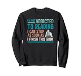 Lustiges Zitat für Buchliebhaber mit englischer Aufschrift „I'm not addicted to reading“ Sw