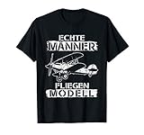 Herren Echte Männer fliegen Modell Modellflieger Modellbauer T-S