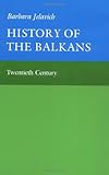 History of the Balkans Volume 2 (The Joint Committee on Eastern Europe Publication Series, No. 12)