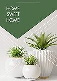 Home Sweet Home: Planer für ihre Renovierungsarbeiten im Haus oder der Wohnung / Taschenbuch für die Baustelle / DIN A4