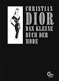 Das kleine Buch der Mode (Mit einem Vorwort von Melissa Drier)