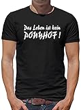 TShirt-People Das Leben ist kein Ponyhof T-Shirt Herren L Schw