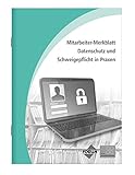 Mitarbeiter-Merkblatt Datenschutz und Schweigepflicht in Arztprax