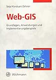 Web-GIS: Grundlagen, Anwendungen und Implementierungsbeisp