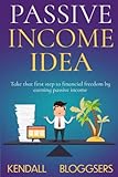 Passive Income Ideas: Take that first step to financial freedom by earning p