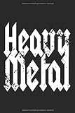 Heavy Metal: Notizbuch Für Metalhead Festival Heavy Metal Music Notizen Planer Tagebuch (Liniert, 15 x 23 cm, 120 Linierte Seiten, 6' x 9') Böses Heavy Metal Geschenk