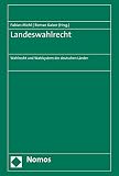 Landeswahlrecht: Wahlrecht und Wahlsystem der deutschen L