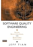 Software Quality Engineering: Testing, Quality Assurance, and Quantifiable Improvement (Wiley - IEEE)