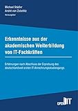 Erkenntnisse aus der akademischen Weiterbildung von IT-Fachkräften: Erfahrungen nach Abschluss der Erprobung des deutschlandweit ersten IT-Anrechnungsstudiengang