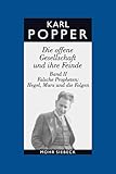 Gesammelte Werke: Band 6: Die offene Gesellschaft und ihre Feinde. Band II: Falsche Propheten: Hegel, Marx und die Folgen (Karl R. Popper-Gesammelte Werke)