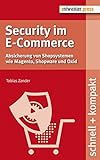 Security im E-Commerce. Absicherung von Shopsystemen wie Magento, Shopware und Ox