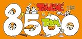 TOM Touché 8500: Comicstrips und Cartoons: Der Ziegel mit den Strips 8001 bis 8500