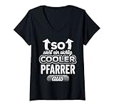 Damen So Sieht Ein Richtig Cooler Pfarrer Aus Religion Pfarrei T-Shirt mit V