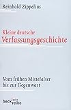 Kleine deutsche Verfassungsgeschichte: Vom frühen Mittelalter bis zur Gegenwart (Beck'sche Reihe)