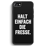 MUNIQASE Halt Einfach Die Fresse - Silikon Hülle für iPhone 7 - Motiv Design Spruch Cool Lustig Witzig - Cover Handyhülle Schutzhülle Case S