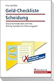 Geld-Checkliste Scheidung: Die entscheidenden Schritte; Richtig handeln im Trennungsjahr; Walhalla R