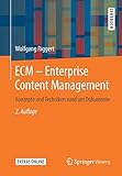 ECM – Enterprise Content Management: Konzepte und Techniken rund um Dok