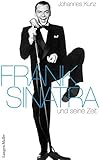 Frank Sinatra: und seine Z