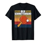 Lustiger Tischtennis Spruch Old Schmetterhand T-S