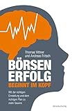 Börsenerfolg beginnt im Kopf: Mit der richtigen Einstellung und dem richtigen Plan zu mehr Gew