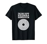 Freetekno The only Good System is a Soundsystem T-S