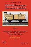 Sammler-Katalog DDR-Güterwagen H0 Farbversion: Bock, Dahmer, Dietzel, Ehlcke, Fahrbach, Gebert, Herr, Klötzner, Noch, Piko, Rarrasch, Schicht, Sw
