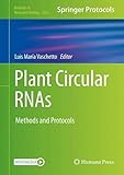 Plant Circular RNAs: Methods and Protocols (Methods in Molecular Biology, 2362, Band 2362)