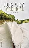 Madrigal: Erzählung