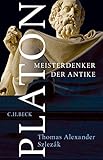 Platon: Meisterdenker der Antik