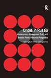 Crises in Russia: Contemporary Management Policy and Practice From A Historical Persp