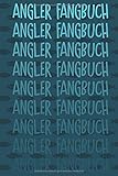 Angler Fangbuch: Ein 'MUST HAVE' für alle ambitionierten Fischer | Schlauchboot (Format 6x9 inch, ~A5)