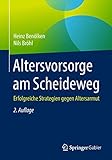 Altersvorsorge am Scheideweg: Erfolgreiche Strategien geg
