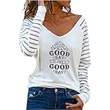 today is a good day to have a good day-Brief Drucken Langarmshirt Teenager Mädchen Frauen Sexy V-Ausschnitt Spleißen Langarm Shirts Hollow Out Streifen Hemdbluse Lässige Tunic T-Shirt Top