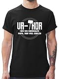 Vatertagsgeschenk Papa - Va-Thor wie EIN normaler Papa nur viel Cooler - weiß - XL - Schwarz - Kurzarm - L190 - Tshirt Herren und Männer T-S
