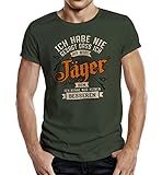 Geschenk T-Shirt für Jäger - Ich Habe nie gesagt DASS ich der Beste Jäger Bin M Nr.6390