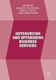 Outsourcing and Offshoring Business Services (English Edition)