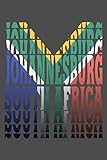 Johannesburg Südafrika Flaggen Notizbuch: Schönes Johannesburg Südafrika Flaggen Notizbuch mit 120 karierten Seiten im A5 F