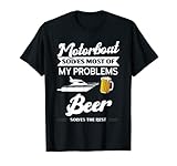 Motorboot & Bier lösen meine Probleme Motorboot T-S